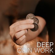Ben Earl - Deep Coin Work - Deep Magic Seminars Winter 2021